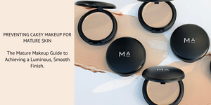 Preventing Cakey Makeup for Mature Skin: The Mature Makeup Guide to Achieving a Luminous, Smooth Finish